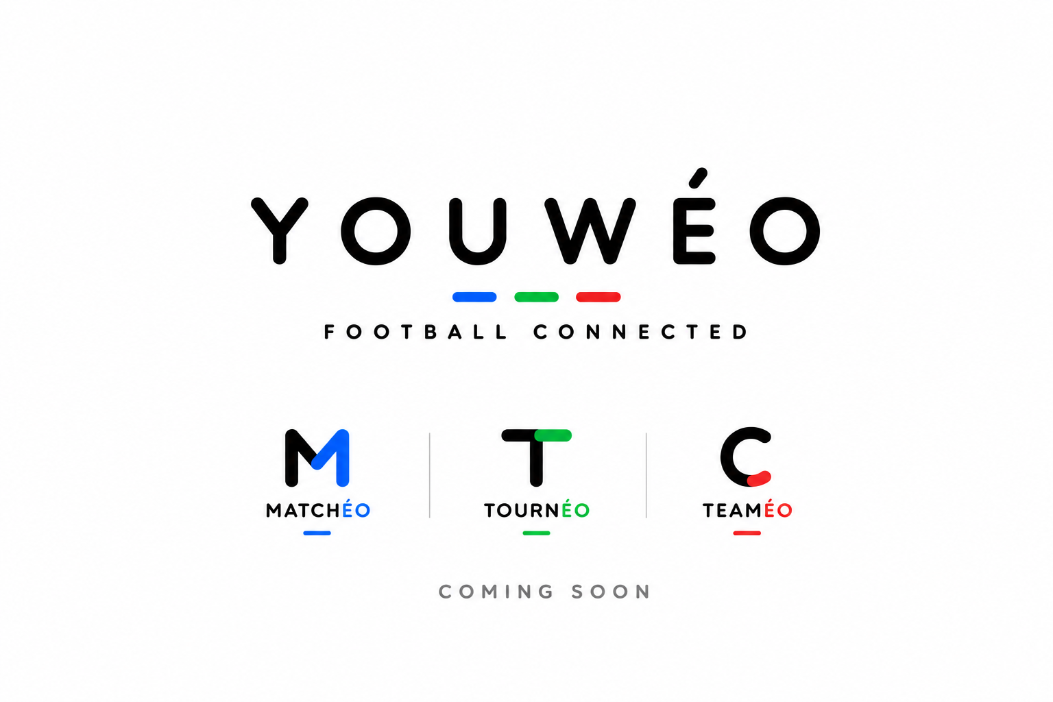 YOUWÉO Football Connected — Matchéo, Tournéo, Teaméo — Coming Soon